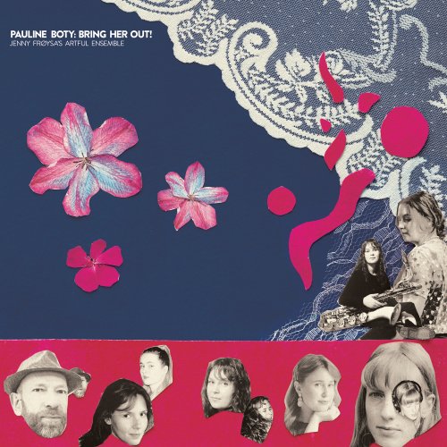 Jenny Frøysa's Artful Ensemble - Pauline Boty: bring her out! (2026) [Hi-Res]