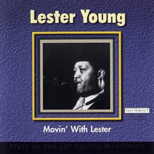 Lester Young - Movin With Lester (2001)
