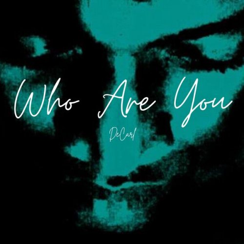 deCarl - Who Are You (2026) Hi-Res
