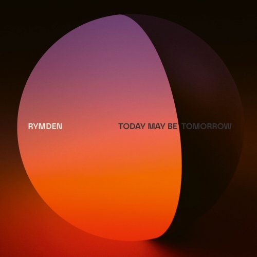 RYMDEN - Today May Be Tomorrow (2026) [Hi-Res]