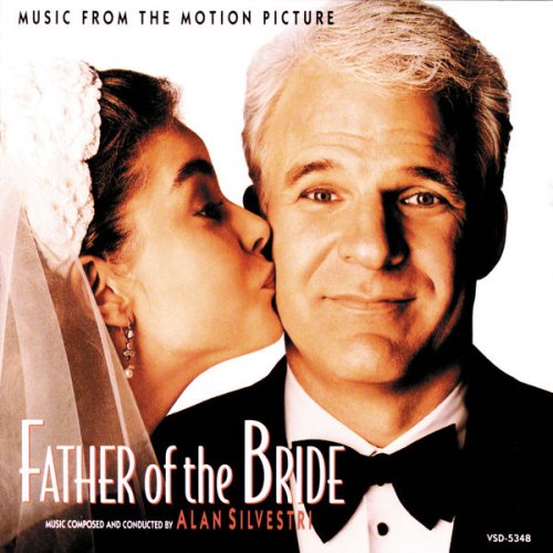 Alan Silvestri - Father Of The Bride - Music From The Motion Picture (1991)