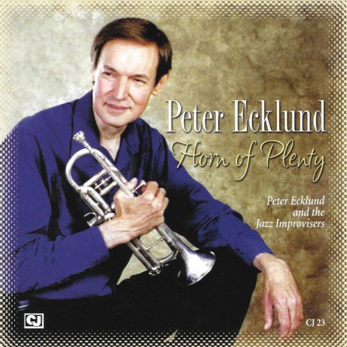 Peter Ecklund - Horn Of Plenty (2008)