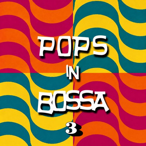 VA - Pops in Bossa 3 (2026)