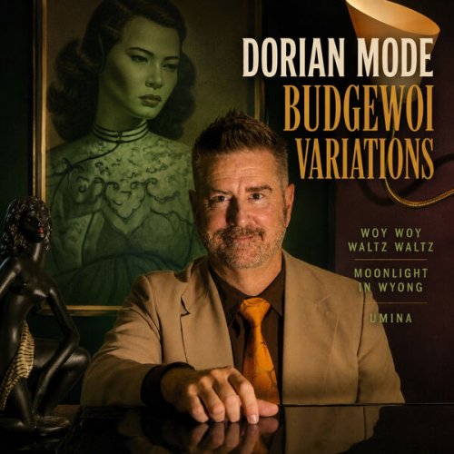 Dorian Mode - Budgewoi Variations (2026) Hi-Res