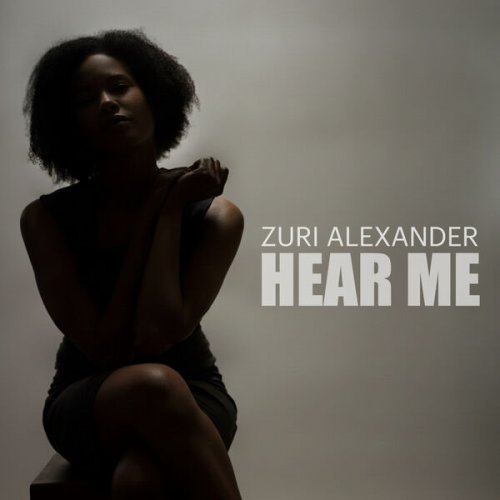 Zuri Alexander - Hear Me (2026)