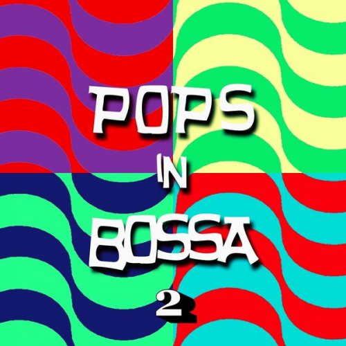 VA - Pops in Bossa 2 (2013)