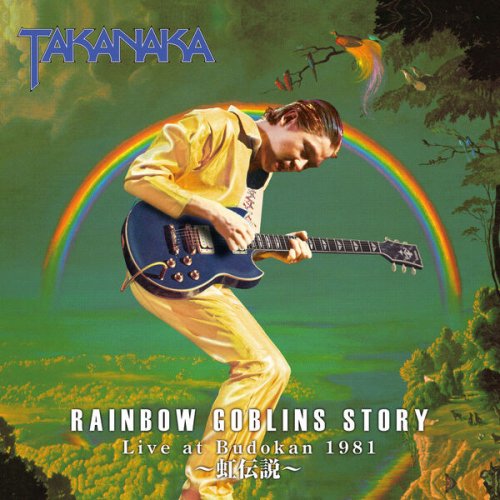 Masayoshi Takanaka - Rainbow Goblins Story Live at Budokan 1981〜Nijidennsetsu 〜 (Live) (2026)