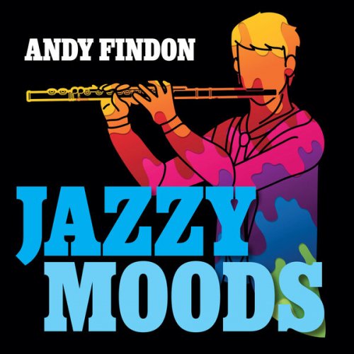 Andy Findon - Jazzy Moods (2026) Hi-Res