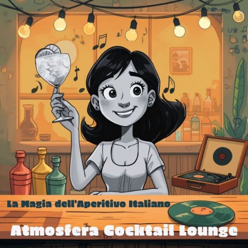 VA - Atmosfera Cocktail Lounge (La Magia dell'Aperitivo Italiano) (2026)