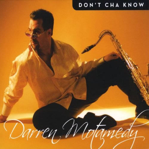 Darren Motamedy - Don't Cha' Know! (2008)