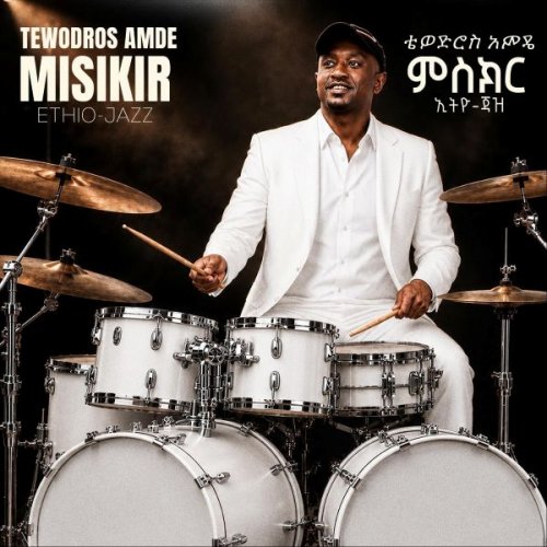 Tewodros Amde - Misikir Ethio Jazz (2026)