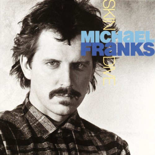 Michael Franks - Skin Dive (1985) [Vinyl]