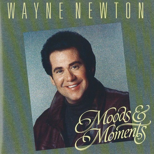 Wayne Newton - Moods & Moments (1992)