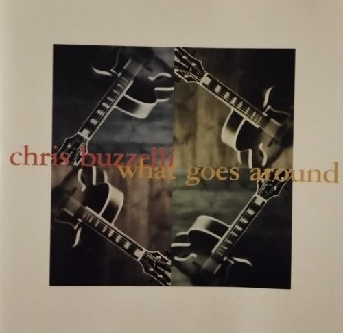Chris Buzzelli - What Goes Around (1997)