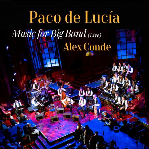 Alex Conde - Paco de Lucía, Music for Big Band (Live) (2026) [Hi-Res]