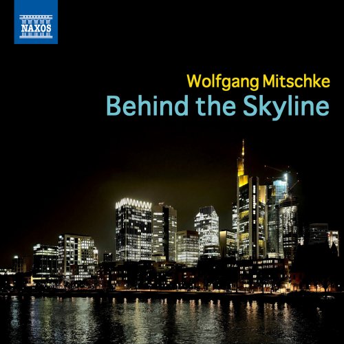 Wolfgang Mitschke - Behind the Skyline (2026) [Hi-Res]