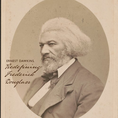 Ernest Dawkins - Redefining Frederick Douglass (2026) [Hi-Res]