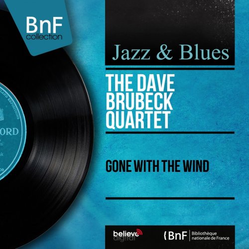 The Dave Brubeck Quartet - Gone With the Wind (Stereo Version) (2013) Hi-Res
