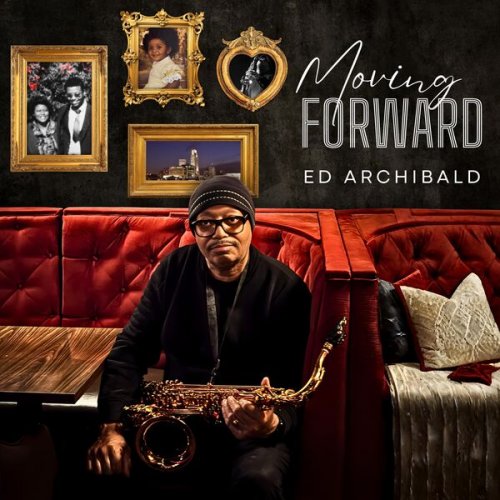 Ed Archibald - Moving Forward (2026)