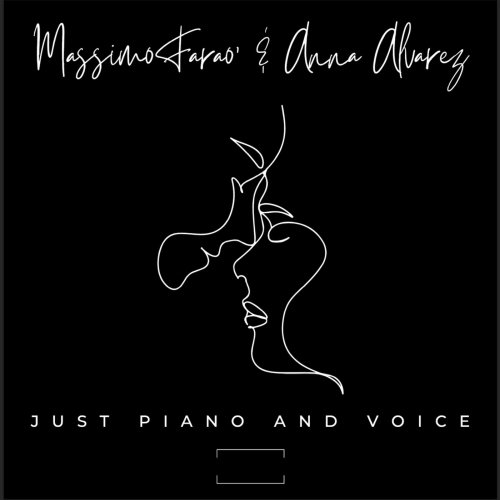Massimo Faraò, Anna Alvarez - Just Piano and Voice (2025)