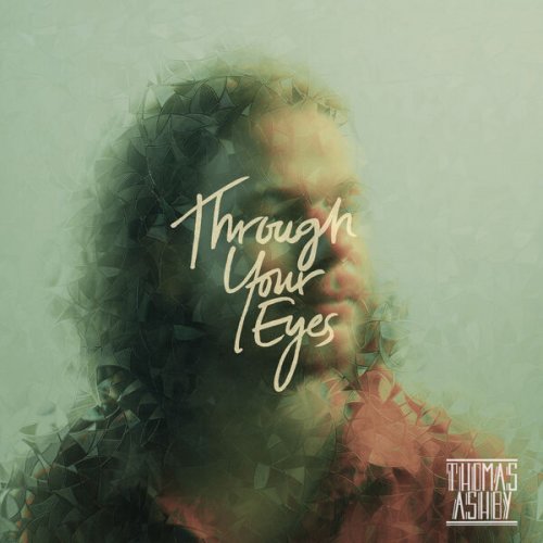 Thomas Ashby - Through Your Eyes (2026) Hi-Res