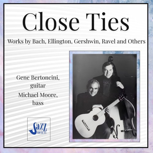 Gene Bertoncini & Michael Moore - Close Ties (2026) Hi Res