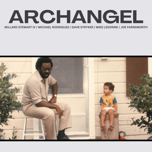 Millard Stewart IV, Michael Rodriguez, Dave Stryker, Mike LeDonne, Joe Farnswort - Archangel (2023)