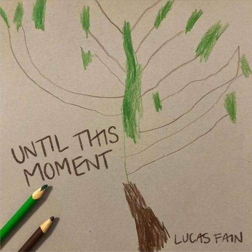 Lucas Fain - Until This Moment (2026)