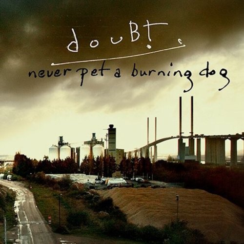 Doubt - never pet a burning dog (2026)