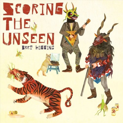 Bret Higgins - Scoring the Unseen (2026)