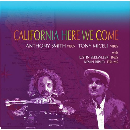 Anthony Smith & Tony Miceli - California Here We Come (2015)