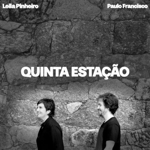 Leila Pinheiro and Paulo Francisco - Quinta Estação (2026) Hi-Res