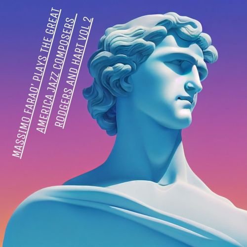 Massimo Faraò - Plays The Great American Composers - Rodgers And Hart Vol.2 (2026)
