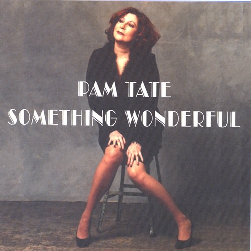 Pam Tate - Something Wonderful (2003)