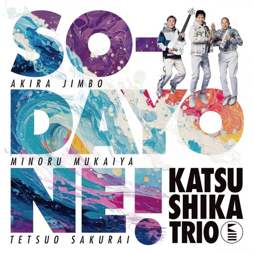 Katsushika Trio - SO-DAYONE ! (2026)
