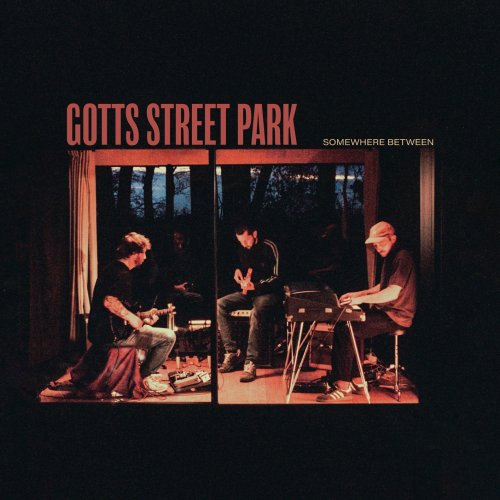 Gotts Street Park - Somewhere Between (2026) [Hi-Res]