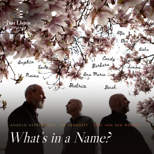Angelo Verploegen, Ed Verhoeff, Eric van der Westen - What's in a Name? (2026) [Hi-Res]