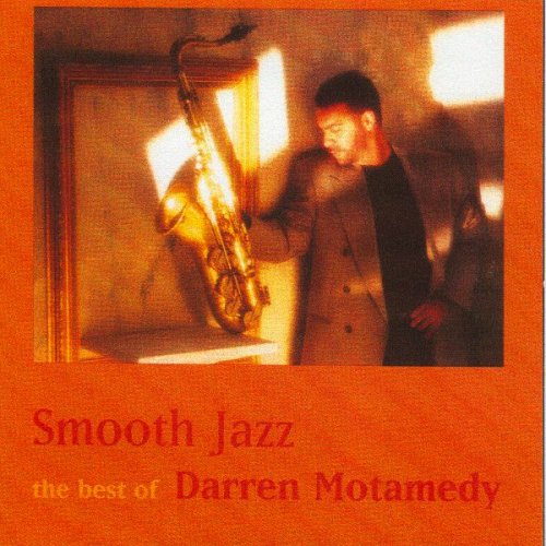 Darren Motamedy - Smooth Jazz-The Best of Darren Motamedy (2004)