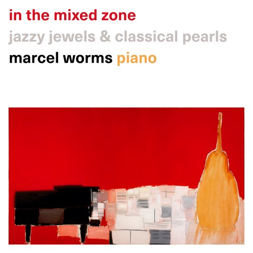 Marcel Worms - in the mixed zone (2026) [Hi-Res]