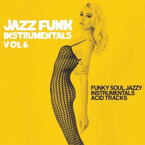 VA - Jazz Funk Instrumentals Vol. 6 (2026)