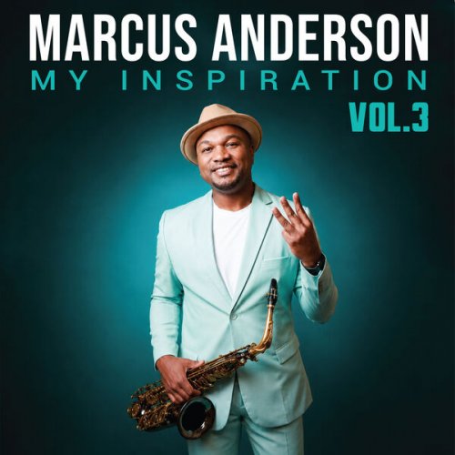 Marcus Anderson - My Inspiration Vol. 3 (2026)