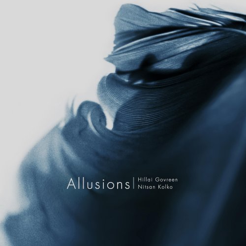 Hillai Govreen & Nitsan Kolko - Allusions (2021)