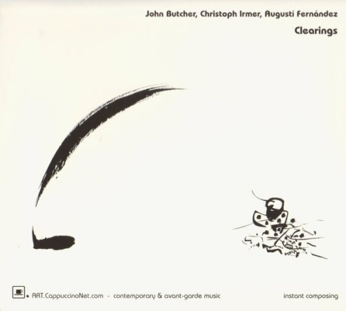 John Butcher, Christoph Irmer, Agusti Fernandez - Clearings (2004)