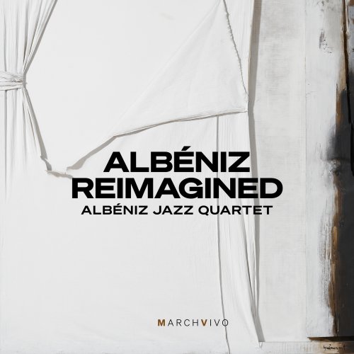 Albéniz Jazz Quartet - Albéniz Reimagined (Live at the Fundación Juan March) (2026) [Hi-Res]