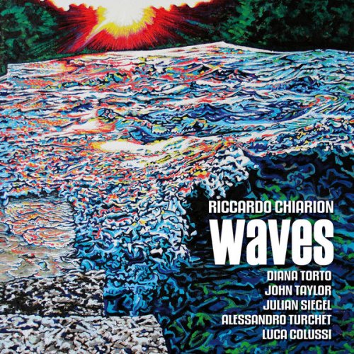 Riccardo Chiarion feat. John Taylor, Julian Siegel, Diana Torto, Alessandro Turchet & Luca Colussi - Waves (2015)