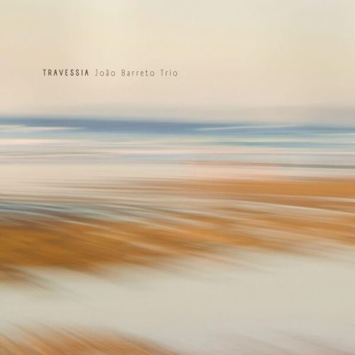 João Barreto Trio - Travessia (2026)