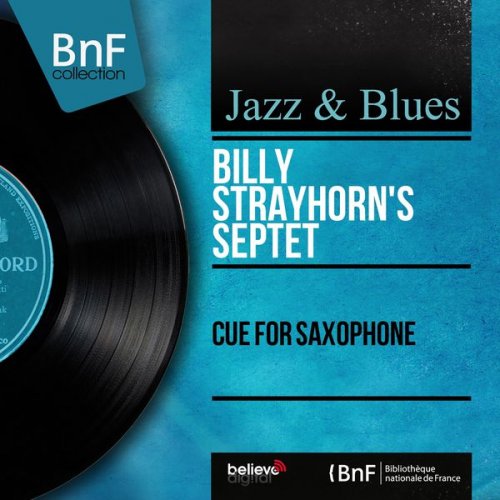 Billy Strayhorn's Septet - Cue for Saxophone (Mono Version) (2014) [Hi-Res]