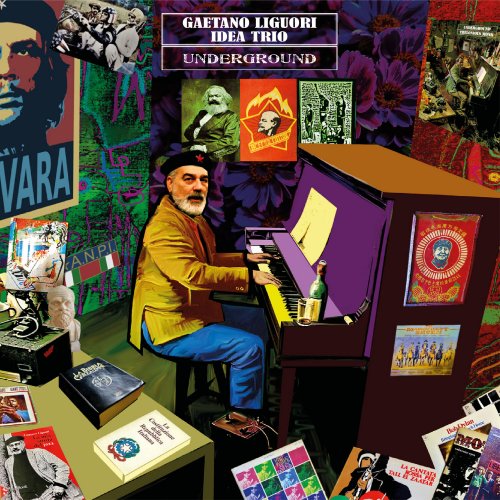 Gaetano Liguori Idea Trio - Underground (2026)