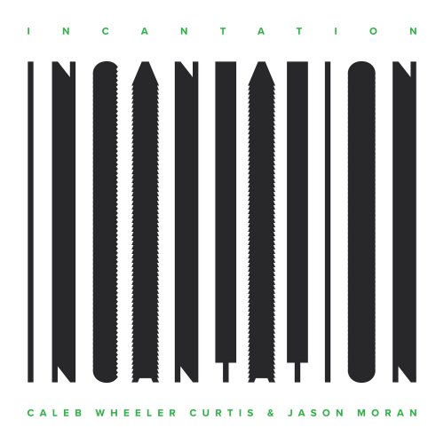 Caleb Wheeler Curtis & Jason Moran - Incantation (2026) [Hi-Res]
