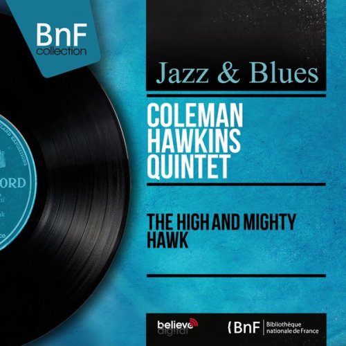 Coleman Hawkins Quintet - High and Mighty Hawk (Stereo Version) (1959/2012) [Hi-Res]